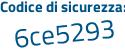 Il Codice di sicurezza è 327 poi e555 il tutto attaccato senza spazi