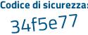 Il Codice di sicurezza è 8895e23 il tutto attaccato senza spazi