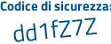 Il Codice di sicurezza è 21 poi 27e52 il tutto attaccato senza spazi