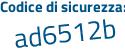 Il Codice di sicurezza è 9d continua con 3b1Z5 il tutto attaccato senza spazi