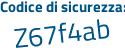 Il Codice di sicurezza è 2aa poi a4fZ il tutto attaccato senza spazi