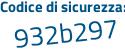 Il Codice di sicurezza è 5 segue 526c19 il tutto attaccato senza spazi