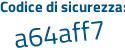 Il Codice di sicurezza è b poi 452ada il tutto attaccato senza spazi