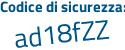 Il Codice di sicurezza è 65 poi 22ec2 il tutto attaccato senza spazi