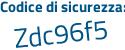 Il Codice di sicurezza è 4731 poi 713 il tutto attaccato senza spazi