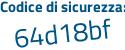 Il Codice di sicurezza è 9ZbZ5 poi Zb il tutto attaccato senza spazi