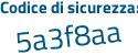 Il Codice di sicurezza è Zcb8b13 il tutto attaccato senza spazi