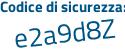 Il Codice di sicurezza è 3 continua con 562b2f il tutto attaccato senza spazi