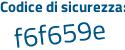 Il Codice di sicurezza è caZ poi 8ec4 il tutto attaccato senza spazi