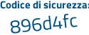 Il Codice di sicurezza è bZ3a continua con 5ea il tutto attaccato senza spazi