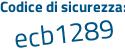 Il Codice di sicurezza è cZe5 poi d92 il tutto attaccato senza spazi