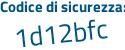 Il Codice di sicurezza è 38 poi 8cd27 il tutto attaccato senza spazi