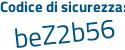 Il Codice di sicurezza è 3385d segue 2a il tutto attaccato senza spazi