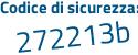 Il Codice di sicurezza è 485d1 continua con 5d il tutto attaccato senza spazi