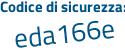 Il Codice di sicurezza è e4 poi ea7ff il tutto attaccato senza spazi