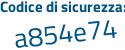 Il Codice di sicurezza è 6 continua con 977636 il tutto attaccato senza spazi