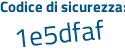 Il Codice di sicurezza è 6aa8 poi 6ac il tutto attaccato senza spazi