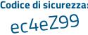 Il Codice di sicurezza è b9923 poi 5a il tutto attaccato senza spazi