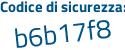 Il Codice di sicurezza è ffZ9 segue 922 il tutto attaccato senza spazi