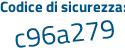 Il Codice di sicurezza è 9 segue e61352 il tutto attaccato senza spazi