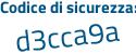 Il Codice di sicurezza è 49 poi a853Z il tutto attaccato senza spazi