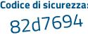 Il Codice di sicurezza è fZ83 segue 2Ze il tutto attaccato senza spazi