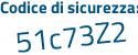 Il Codice di sicurezza è 4988 segue 572 il tutto attaccato senza spazi