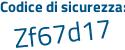 Il Codice di sicurezza è 5Z64dcc il tutto attaccato senza spazi