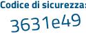 Il Codice di sicurezza è fd89Z segue dc il tutto attaccato senza spazi