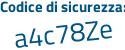 Il Codice di sicurezza è 3e continua con aZ92d il tutto attaccato senza spazi