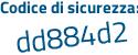 Il Codice di sicurezza è 5 segue 9275d6 il tutto attaccato senza spazi