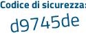 Il Codice di sicurezza è 7ae2Z poi 66 il tutto attaccato senza spazi