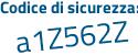 Il Codice di sicurezza è 8 continua con 7f65a4 il tutto attaccato senza spazi