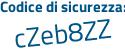 Il Codice di sicurezza è b9c1 continua con 585 il tutto attaccato senza spazi