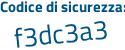 Il Codice di sicurezza è 5945ea4 il tutto attaccato senza spazi