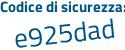 Il Codice di sicurezza è b continua con a75Za1 il tutto attaccato senza spazi