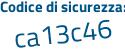 Il Codice di sicurezza è 9Za48 poi 95 il tutto attaccato senza spazi