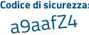 Il Codice di sicurezza è 698e continua con 65Z il tutto attaccato senza spazi