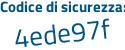 Il Codice di sicurezza è a9 segue de1bd il tutto attaccato senza spazi