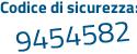 Il Codice di sicurezza è 9d poi e9cb9 il tutto attaccato senza spazi