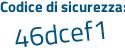 Il Codice di sicurezza è ebc6 continua con bb5 il tutto attaccato senza spazi