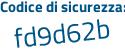 Il Codice di sicurezza è 2e3Z9cb il tutto attaccato senza spazi