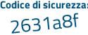 Il Codice di sicurezza è 77843 segue 1Z il tutto attaccato senza spazi