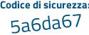 Il Codice di sicurezza è dcee continua con 47c il tutto attaccato senza spazi