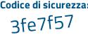 Il Codice di sicurezza è 7b4 continua con 8442 il tutto attaccato senza spazi