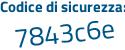 Il Codice di sicurezza è a1b poi a3aZ il tutto attaccato senza spazi