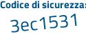 Il Codice di sicurezza è 98b53 segue 9b il tutto attaccato senza spazi