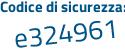 Il Codice di sicurezza è 82Z2c15 il tutto attaccato senza spazi