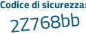 Il Codice di sicurezza è c9 continua con cfZcc il tutto attaccato senza spazi