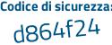 Il Codice di sicurezza è 64aedea il tutto attaccato senza spazi